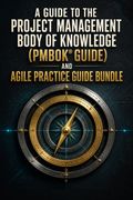 A Guide to the Project Management Body of Knowledge (PMBOK(R) Guide / Agile Practice Guide Bundle