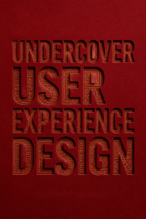 Undercover User Experience Design by Cennydd Bowles