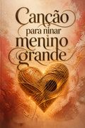 Canção para ninar menino grande