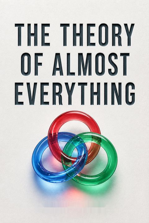 The Theory of Almost Everything by Robert Oerter