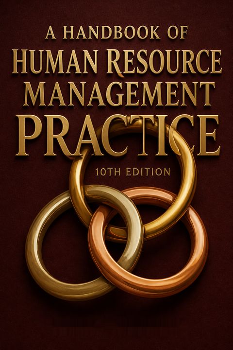 A Handbook of Human Resource Management Practice 10th Edition by Michael Armstrong