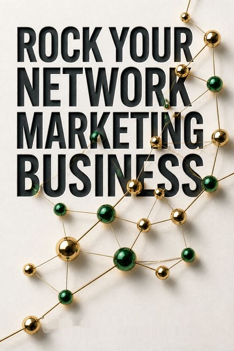 Rock Your Network Marketing Business by Sarah Robbins