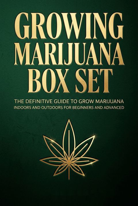 Growing Marijuana Box Set by Alfonso Garcia