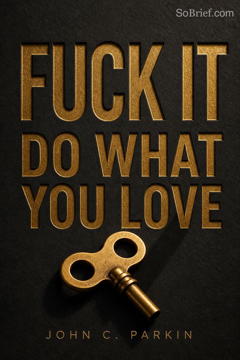 F**k It - Do What You Love