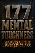 177 Mental Toughness Secrets of the World Class
