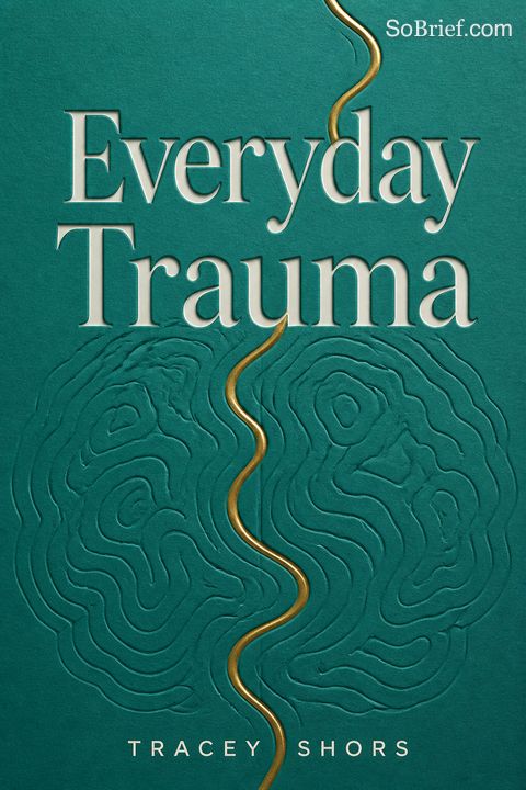 Everyday Trauma