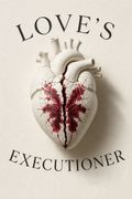Love's Executioner and Other Tales of Psychotherapy