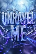 Unravel Me