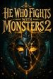 He Who Fights with Monsters 2