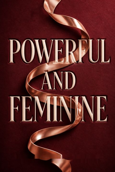 Powerful and Feminine by Rachael Jayne Groover