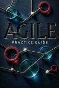 Agile Practice Guide