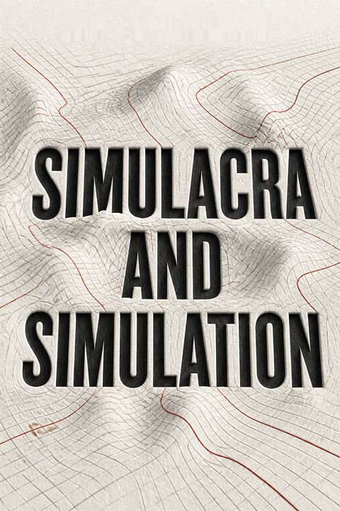Simulacra and Simulation