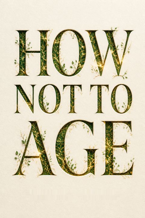 How Not to Age