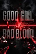 Good Girl, Bad Blood