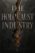 The Holocaust Industry