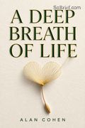 A Deep Breath of Life