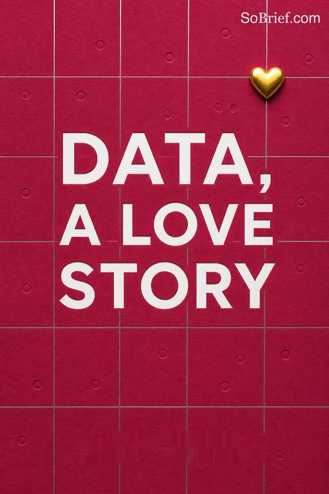 Data, A Love Story by Amy   Webb