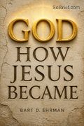 How Jesus Became God
