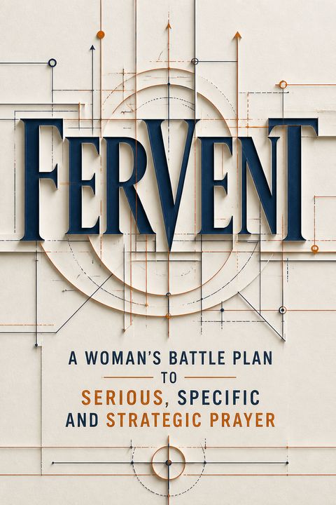 Fervent by Priscilla Shirer
