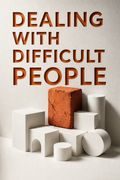 Dealing with Difficult People