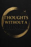 Thoughts Without A Thinker