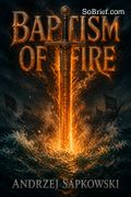 Baptism of Fire