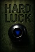 Hard Luck
