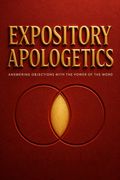 Expository Apologetics