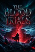 The Blood Trials