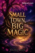 Small Town, Big Magic