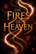 The Fires of Heaven