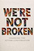 We're Not Broken