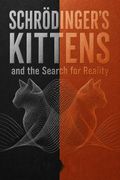 Schrödinger's Kittens and the Search for Reality