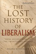 The Lost History of Liberalism