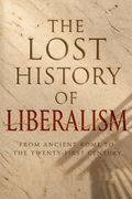The Lost History of Liberalism