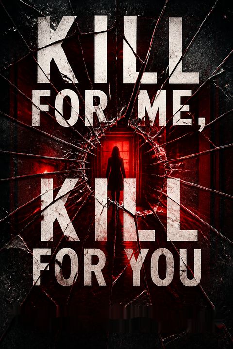 Kill for Me, Kill for You