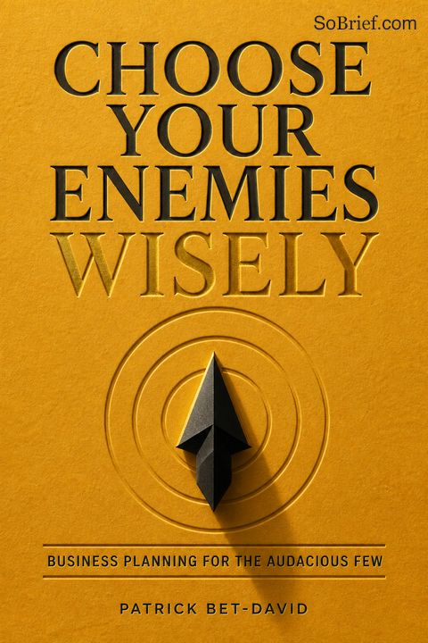 Choose Your Enemies Wisely