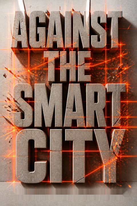 Against the smart city by Adam   Greenfield