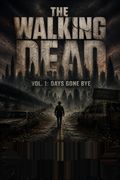 The Walking Dead, Vol. 1