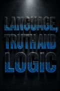 Language, Truth and Logic