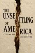 The Unsettling of America