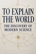 To Explain the World