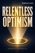 Relentless Optimism