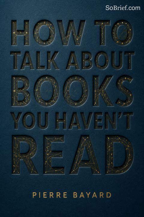 How to Talk About Books You Haven't Read