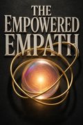 The Empowered Empath