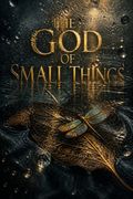The God of Small Things