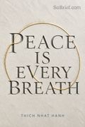 Peace Is Every Breath