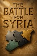 The Battle For Syria