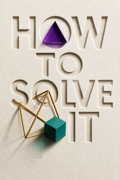 How to Solve It by George Pólya