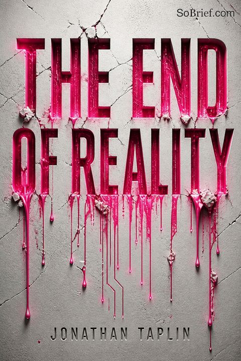 The End of Reality